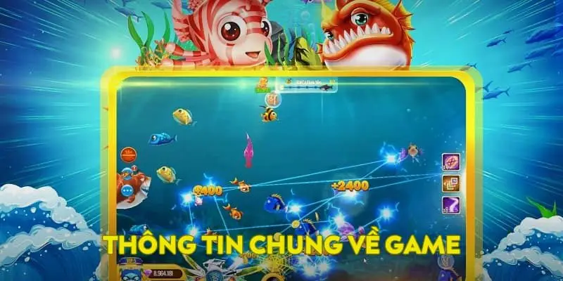 Thông tin chung về game