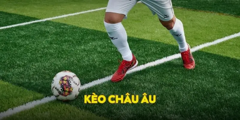 kèo châu Âu
