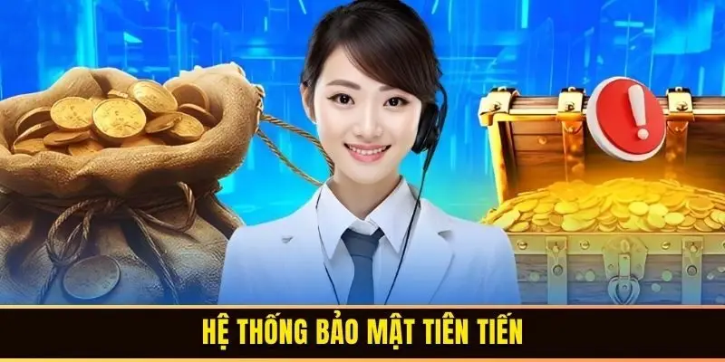 Hệ thống bảo mật hàng đầu