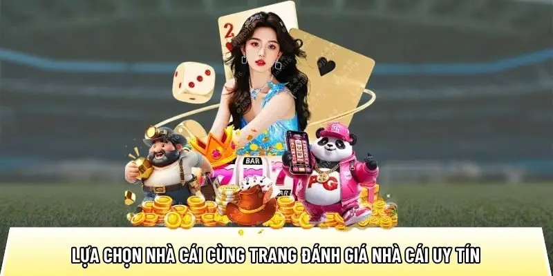 Lựa chọn top10nhacai.org cùng trang đánh giá nhà cái uy tín